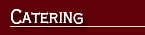 Catering